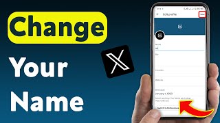 How To Change Your Name On X App (Updated) screenshot 2