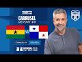 🏆 GHANA - PANAMÁ | MUNDIAL 2026 - Grupo L - Jornada 1 | EN DIRECTO