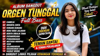 Download lagu DANGDUT ORGEN TUNGGAL FULL BASS - CAMELIA