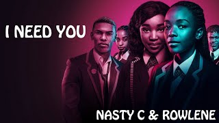 Blood And Water  I Need You nasty C U0026 Rowlene  Netflix