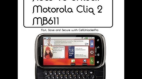 How to unlock Motorola Cliq 2 mb611 / Tutorial by CellunlockerPro