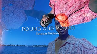 Round and Round - Emanuel Robinson - demo video