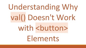 Understanding Why val() Doesn