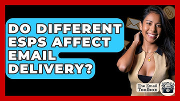 Do Different ESPs Affect Email Delivery? - TheEmailToolbox.com