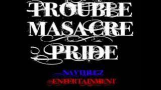 TROUBLE MASSACRE PRIDE - allstar