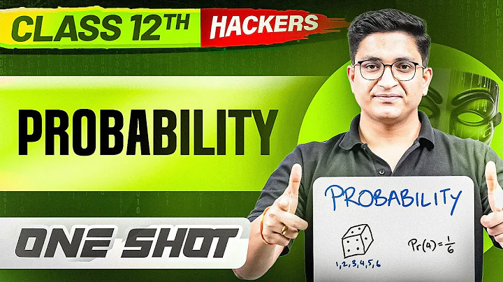 PROBABILITY in ONE SHOT || Full Chapter || Class 12 BOARDS || PW