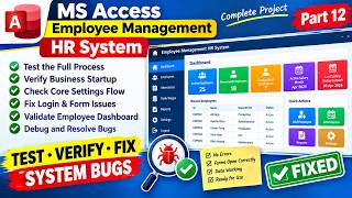 MS Access Employee Management HR System Part 12 | Testing & Bug Fixes