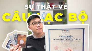 CLB Đại học: cơ hội hay lãng phí thời gian? (những sự thật ít ai nói với bạn)