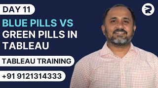 Day 11 - Discrete Vs Continuous | Blue Pills Vs Green Pills in Tableau | Tableau Training | Rayapati