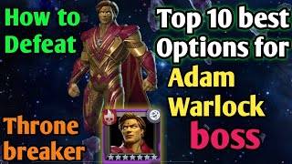 How to defeat Adam Warlock/ Top 10 best Options/ MCOC