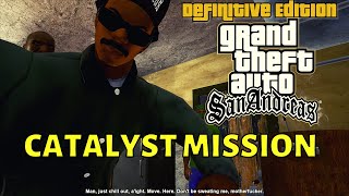 Catalyst Mission GTA SAN ANDREAS Definitive Edition