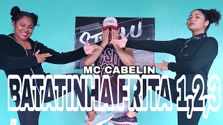 Batatinha Frita 1, 2, 3 - MC Cabelin - Coreografia Styllu Dance