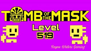 Tomb of the Mask Level 519