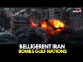 Iran Escalates War Bombs Gulf Infrastructure As US Destroys 16 Iranian Ships Israel Iran Live
