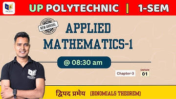 Binomials Theorem (Lec 1) | Applied Maths-1 | Up Polytechnic First Semester Applied Maths live class