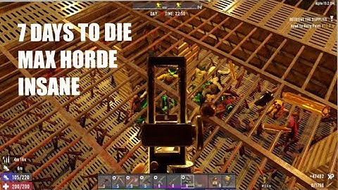 7 Days to Die MAX HORDE INSANE DIFFICULTY, I underestimated the horde