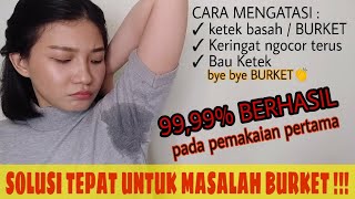Rahasia Terampuh Mengatasi Ketiak Basah Burket Maxim Antiperspirant Review
