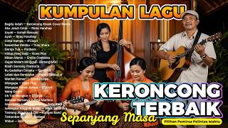 🔴 LIVE • Keroncong Kenangan Terbaik Pilihan Pemirsa | Lagu Nostalgia Sepanjang Masa | Pelintas Waktu