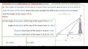 Q16-The angles of elevation of the top of a tower from two points at a distance of 4 m and 9 m ....