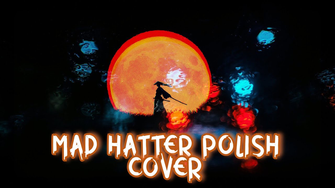Melanie Martinez Mad Hatter (polish cover)