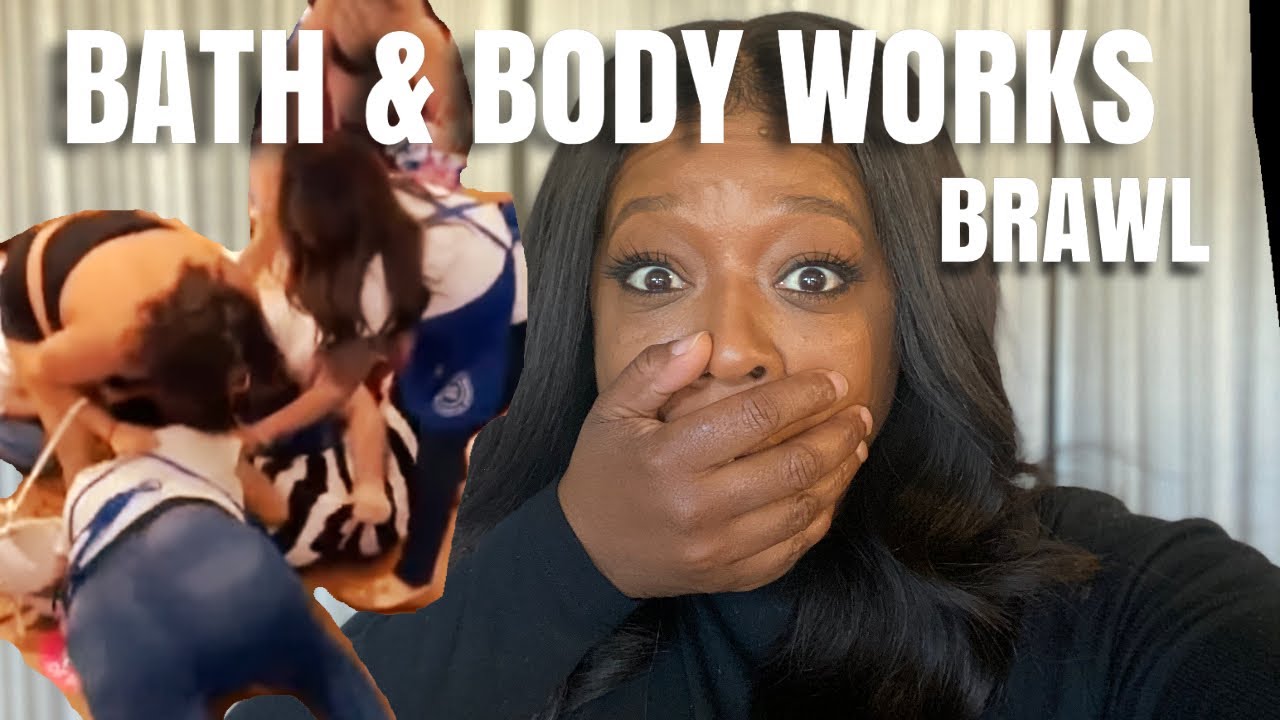 Bath & Body Works Fight Inside The Store 😱REACTION VIDEO😱 YouTube