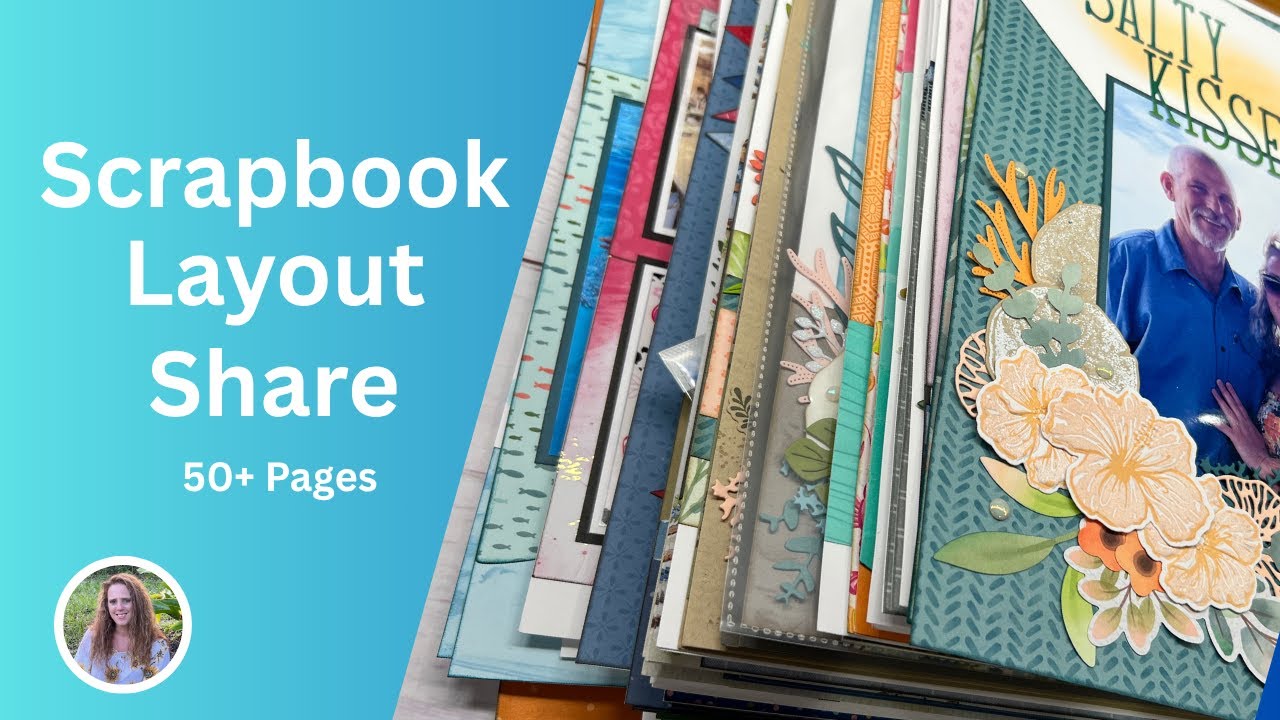 Scrapbook Layout Share | 53 Scrapbooking Pages