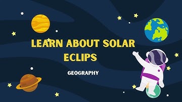 Eclipses for kids - What an eclipse is and how many types there are - Solar and Lunar Eclipse