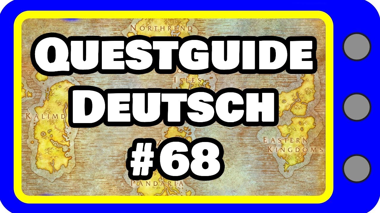 WORLD OF WARCRAFT Questguide #67 - Sie werden Schlauer! (Deutsch, Guide, Quest)