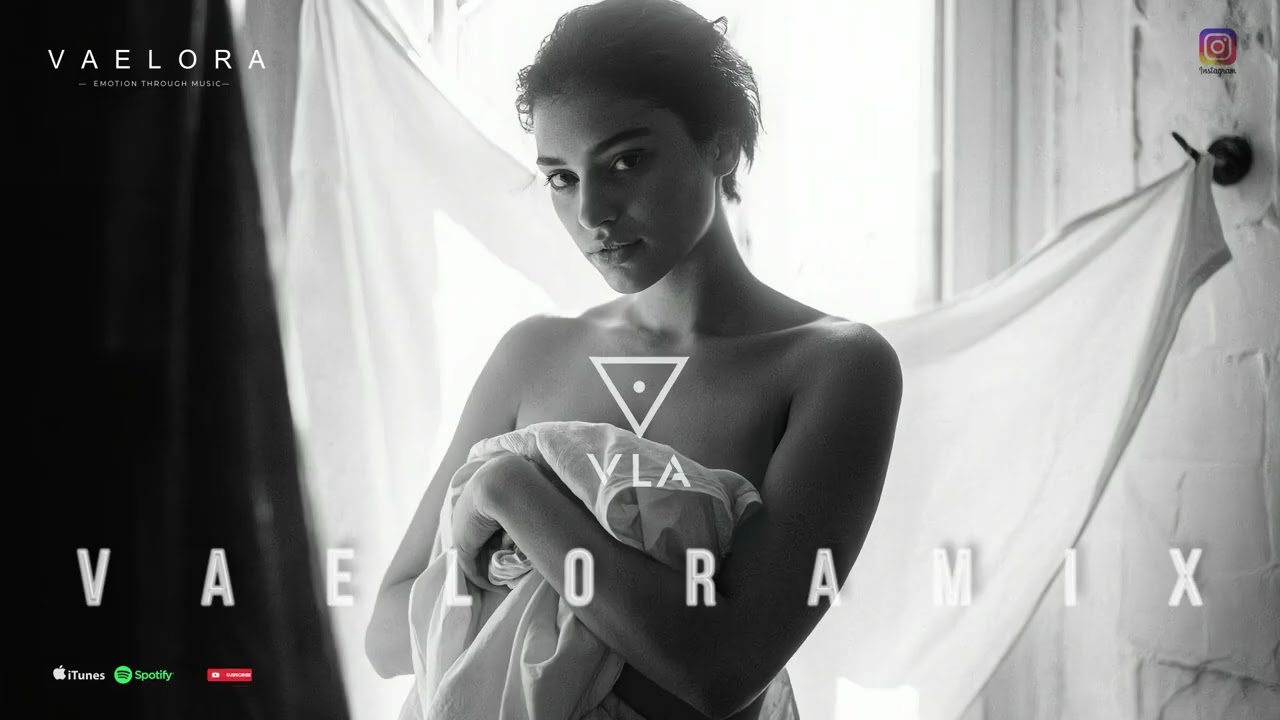 V A E L O R A Mix | Close Your Eyes 🎧🎧🎧