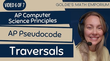 AP CSP Pseudocode – All About Traversing Lists (6 of 7)