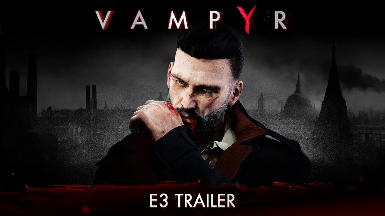 Vampyr - E3 2007 Trailer