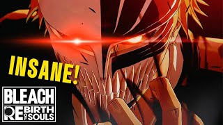 BLEACH Rebirth of SOULS Is INSANELY Addictive ! (Bankai Ichigo Kurosaki)