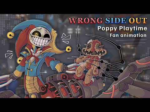🌹 WRONG SIDE OUT 🌹 | Poppy Playtime Chapter 5 ❀ Fan animation