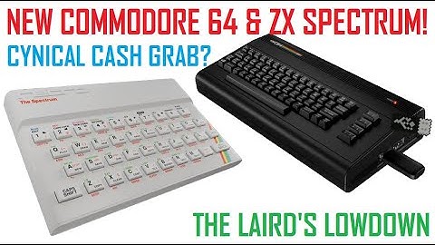 New Commodore 64 & ZX Spectrum Special Editions - Cynical Cash Grab? - The Laird