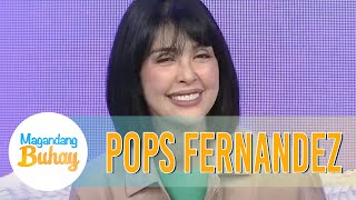 Pops talks about how she started in showbiz | Magandang Buhay