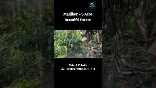 3 Acre Beautiful Estate For Sale | Madikeri Taluk Coorg | Karnataka Resort Homestay Farmhouse farm