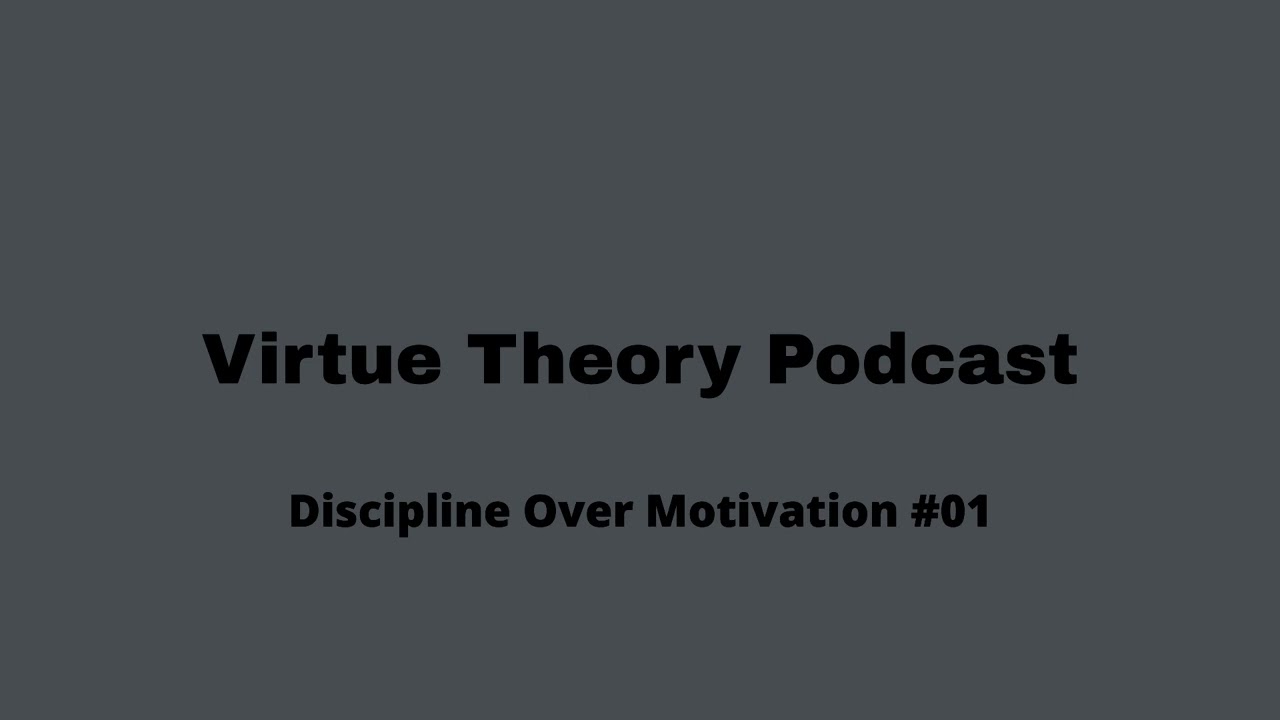 Discipline Over Motivation #01