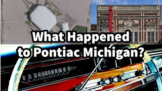 What Happened to Pontiac Michigan?