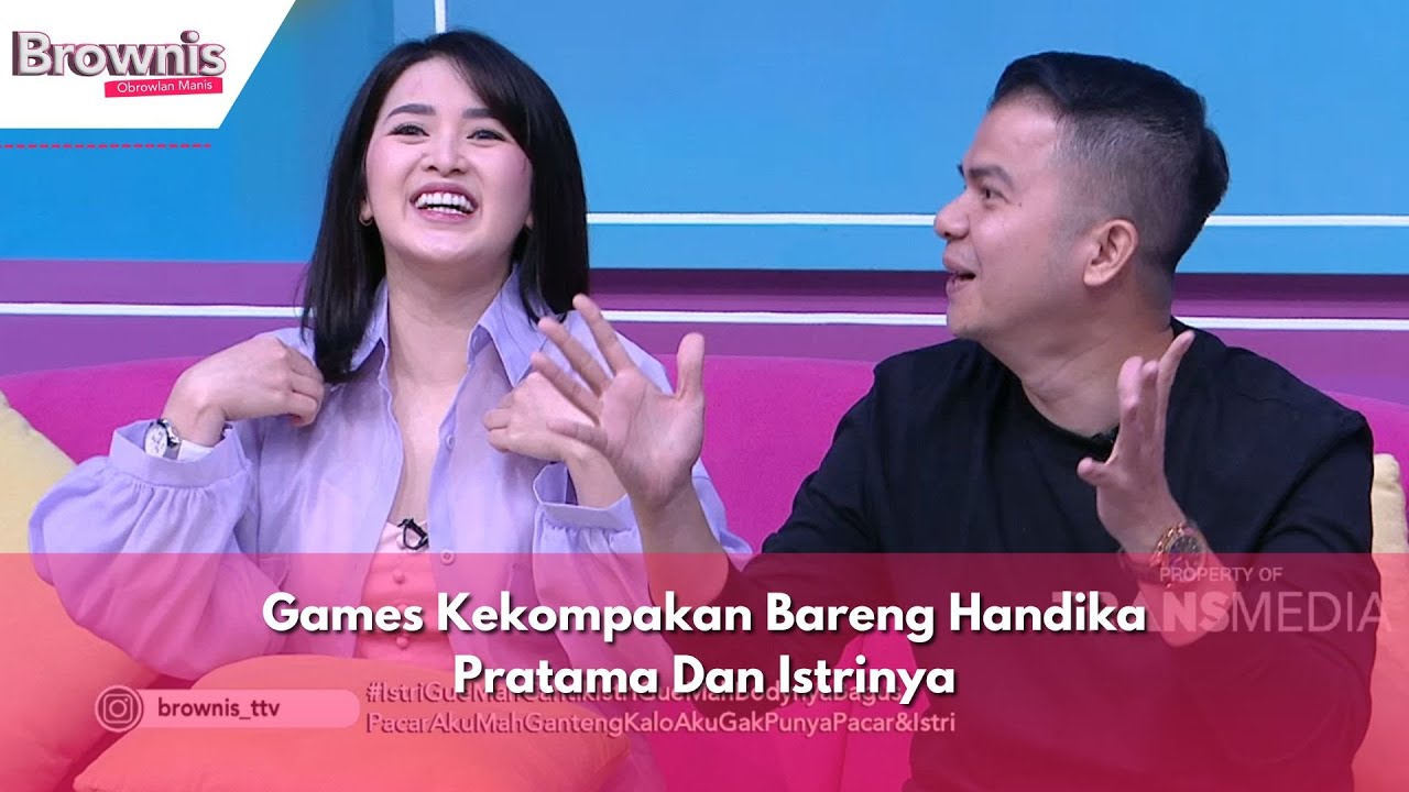 Games Kekompakan Bareng Handika Pratama Dan Istrinya | BROWNIS (07/03/24) P1