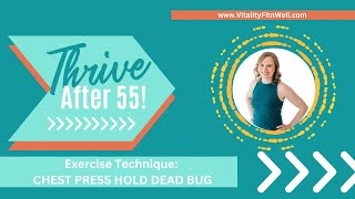 Chest Press Hold with Dead Bug Exercise Technique
