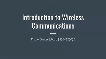 Daniel Kevin Siboro | Topic 4: Introduction to Wireless Communications