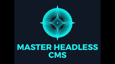 Master Headless CMS: Flexibility & Freedom in Modern Web Development