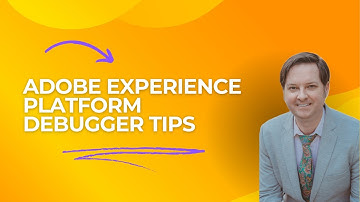 Adobe Experience Platform Debugger Tips