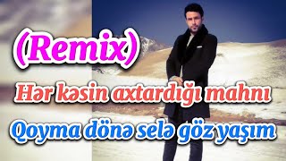 Ahad Fahimi - Qoyma done sele gozyasim (Remix) sevgilim @melomixpro Resimi