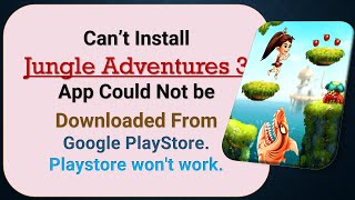 how to fix can't install Jungle Adventures 3 app problem in google play store screenshot 2
