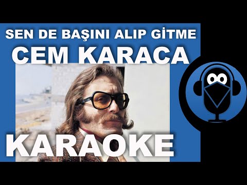 SEN DE BAŞINI ALIP GİTME - CEM KARACA / ( Karaoke )  / Sözleri / Lyrics / Fon Müziği ( COVER )
