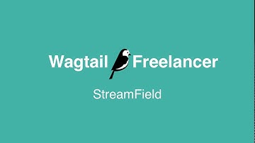 Wagtail freelancer StreamField