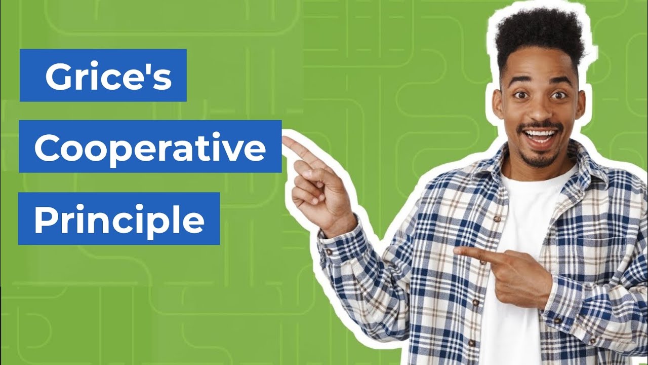 Grice's Cooperative Principle/ Conversational Maxims | Maxim of Quantity Quality Relevance Manner