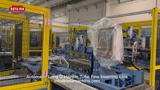 Automatic Long U Hairpin Tube Fins Inserting Line