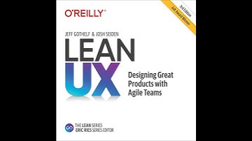 Lean UX: Designing Great Products with Agile Teams 2E by Jeff Gothelf | Full Audiobook